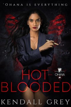 Hot-Blooded ('Ohana, #1) (eBook, ePUB) - Grey, Kendall