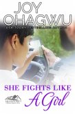 She Fights Like A Girl (She Knows Her God, #7) (eBook, ePUB)
