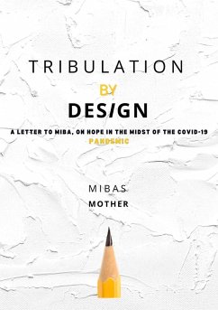 Tribulation By Design (Part 1) (eBook, ePUB) - Mother, Mibas