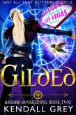 Gilded (Asgard Awakening, #2) (eBook, ePUB) Gilded (Asgard Awakening, #2) (eBook, ePUB)