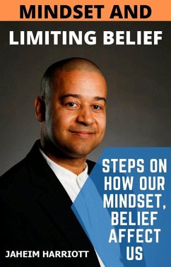 Mindset And Limiting Belief (eBook, ePUB) - Harriott, Jaheim