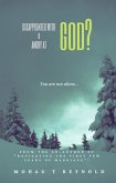 Disappointed with & Angry at God? (eBook, ePUB)