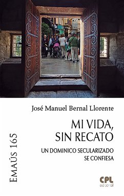 Mi vida, sin recato (eBook, ePUB) - Bernal Llorente, José Manuel