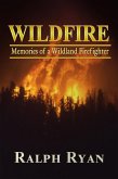 WILDFIRE: Memories of a Wildland Firefighter (eBook, ePUB)