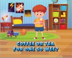 Coffee or Tea for One so Wee (eBook, ePUB)