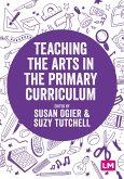 Teaching the Arts in the Primary Curriculum (eBook, ePUB)