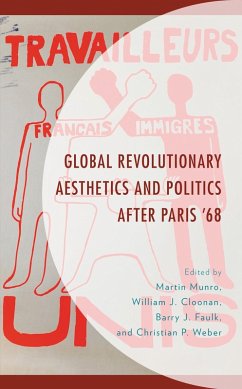 Cover Global Revolutionary Aesthetics and Politics after Paris '68 (eBook, ePUB)