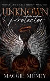 Unknown Protector (Midworlder Angels, #1) (eBook, ePUB)