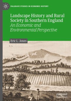 Landscape History and Rural Society in Southern England - Jones, Eric L.