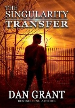 The Singularity Transfer - Grant, Dan