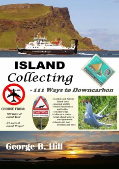 Island Collecting - 111 Ways to Downcarbon - Hill, George B.