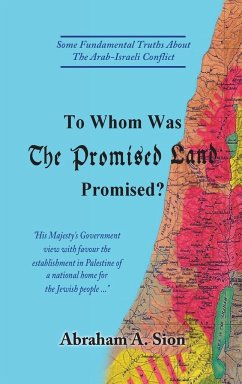 To Whom Was The Promised Land Promised? - Sion, Abraham A.