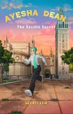 Ayesha Dean - The Seville Secret (Ayesha Dean Mysteries, #2) (eBook, ePUB)