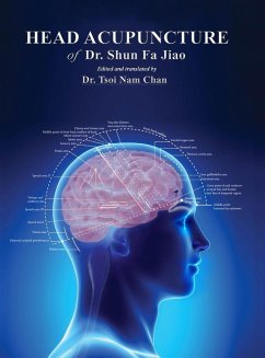 Head Acupuncture of Dr. Shun Fa Jiao - Jiao, Shun Fa; Chan, Tsoi Nam