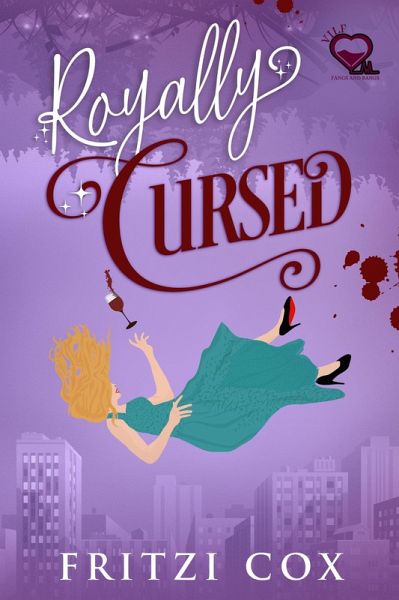 Royally Cursed (V.I.L.F, #2) (eBook, ePUB) Royally Cursed (V.I.L.F, #2) (eBook, ePUB)