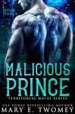Malicious Prince (Territorial Mates, #3) (eBook, ePUB)