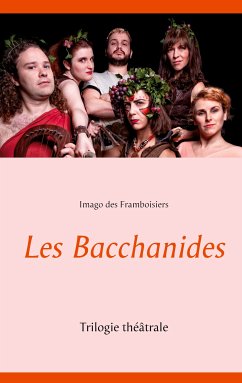 Les Bacchanides (eBook, ePUB) - des Framboisiers, Imago