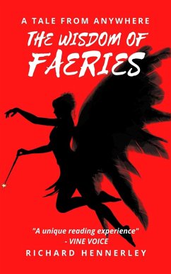The Wisdom of Faeries (A Tale From Anywhere, #2) (eBook, ePUB) - Hennerley, Richard