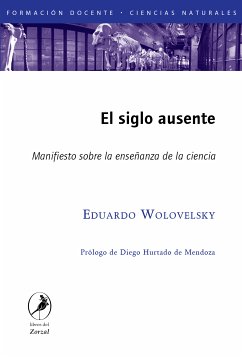 El siglo ausente (eBook, ePUB) - Wolovelsky, Eduardo