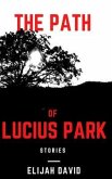The Path of Lucius Park (eBook, ePUB) The Path of Lucius Park (eBook, ePUB)
