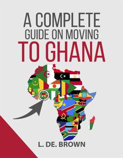 Cover A Complete Guide on Moving to Ghana (eBook, ePUB)