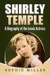 Shirley Temple: A Biography of the... - Bild 1