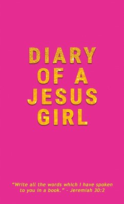 Diary Of A Jesus Girl - Daye, Crystal S.