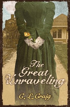 The Great Unraveling - Craig, Carol L