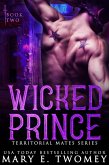 Wicked Prince (Territorial Mates, #2) (eBook, ePUB)