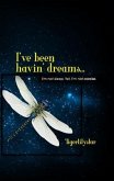 I've been havin' dreams... (eBook, ePUB)