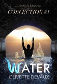 Water - Disorderly Elements Collection 1 (Disorderly Elements Collections, #1) (eBook, ePUB)