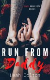 Run from Daddy (Dirty Professor, Book 1) (eBook, ePUB)