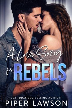 A Love Song for Rebels (Rivals, #2) (eBook, ePUB) - Lawson, Piper