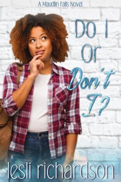 Do I Or Don't I? (Maudlin Falls, #2) (eBook, ePUB) - Richardson, Lesli