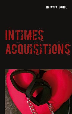 Intimes acquisitions (eBook, ePUB)