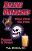 Realms Uncharted - Tales From the past, Present & Future (eBook, ePUB)