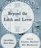 Beyond the Latch and Lever (eBook, ePUB) Beyond the Latch and Lever (eBook, ePUB)