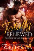 Totally Renewed (The Shifter Speed Dating Series, #4) (eBook, ePUB) Totally Renewed (The Shifter Speed Dating Series, #4) (eBook, ePUB)