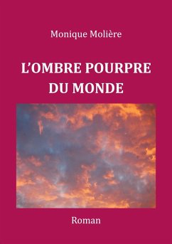 L'OMBRE POURPRE DU MONDE (eBook, ePUB)