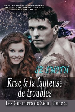 Krac & la fauteuse de troubles (Les Guerriers de Zion, #2) (eBook, ePUB) - Smith, S. E.