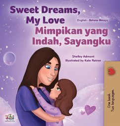 Sweet Dreams, My Love (English Malay Bilingual Book for Kids)