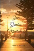 Gaia Goddess Meditations: Enjoy Love Wisdom In Oneness With Gaia