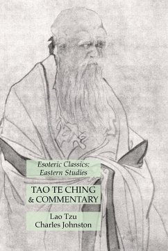 Tao Te Ching & Commentary - Tzu, Lao; Johnston, Charles