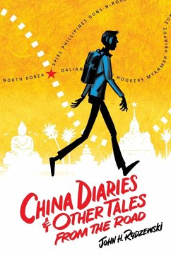 China Diaries & Other Tales From the Road - Rydzewski, John H.