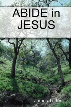 ABIDE in JESUS - Tarter, James