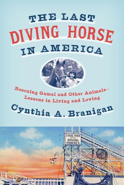 The Last Diving Horse in America (eBook, ePUB)
