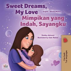 Sweet Dreams, My Love (English Malay Bilingual Book for Kids) - Admont, Shelley; Books, Kidkiddos