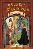 The Secret of the Hidden Scrolls: The Final Scroll, Book 9 (eBook, ePUB)