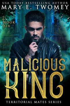 Cover Malicious King (Territorial Mates, #6) (eBook, ePUB)