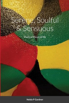 Serene, Soulful & Sensuous - Gardner, Nelda